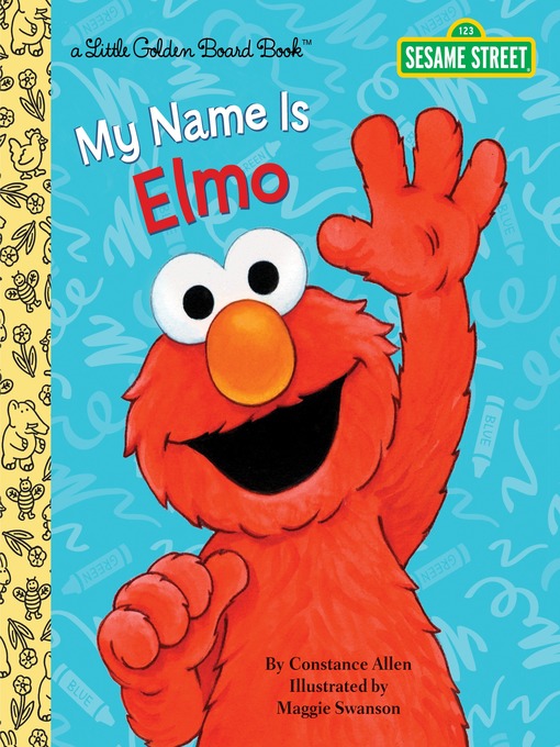 Title details for My Name Is Elmo by Constance Allen - Available